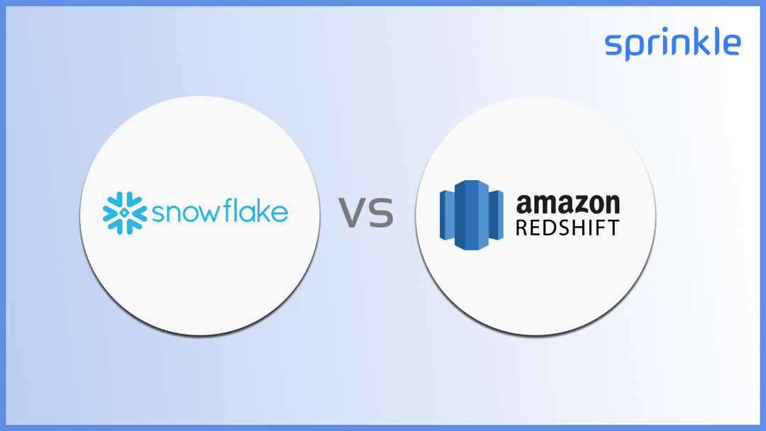 Snowflake Vs Redshift 5 Key Differences Sprinkle Data